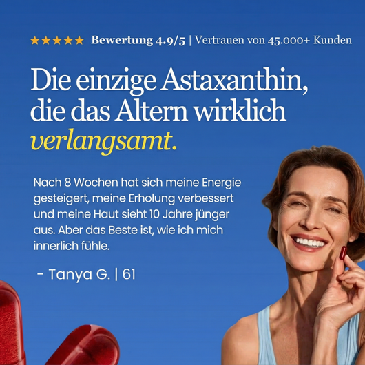 Astaxanthin - Fühlen Sie Sich Jünger Und Sehen Jünger Aus in 30 Tagen Oder Geld Zurück.